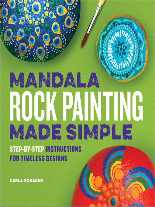 Title details for Mandala Rock Painting Made Simple by Carla Schauer - Available